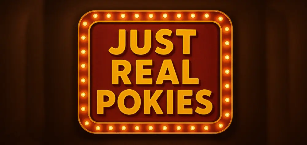 Just Real Pokies